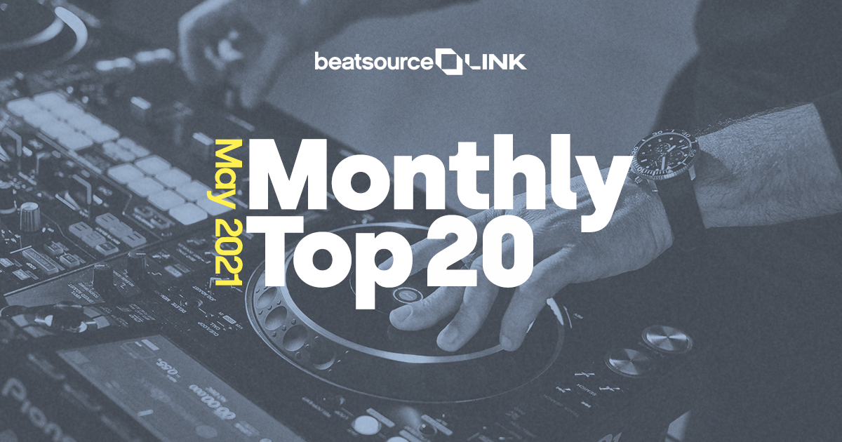 The Most Played Tracks of May 2021