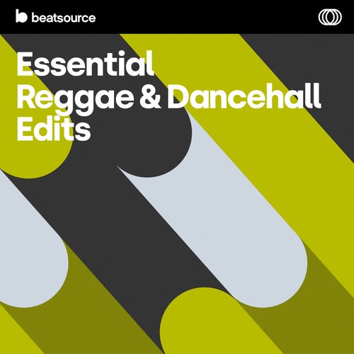 Essential Reggae & Dancehall Edits