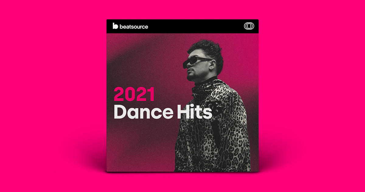 2021 Dance Hits for DJs
