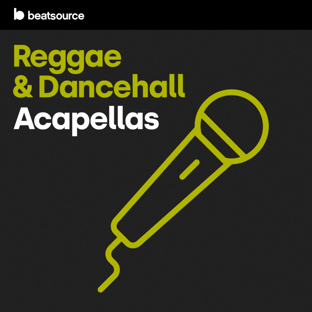 Reggae & Dancehall Acapellas