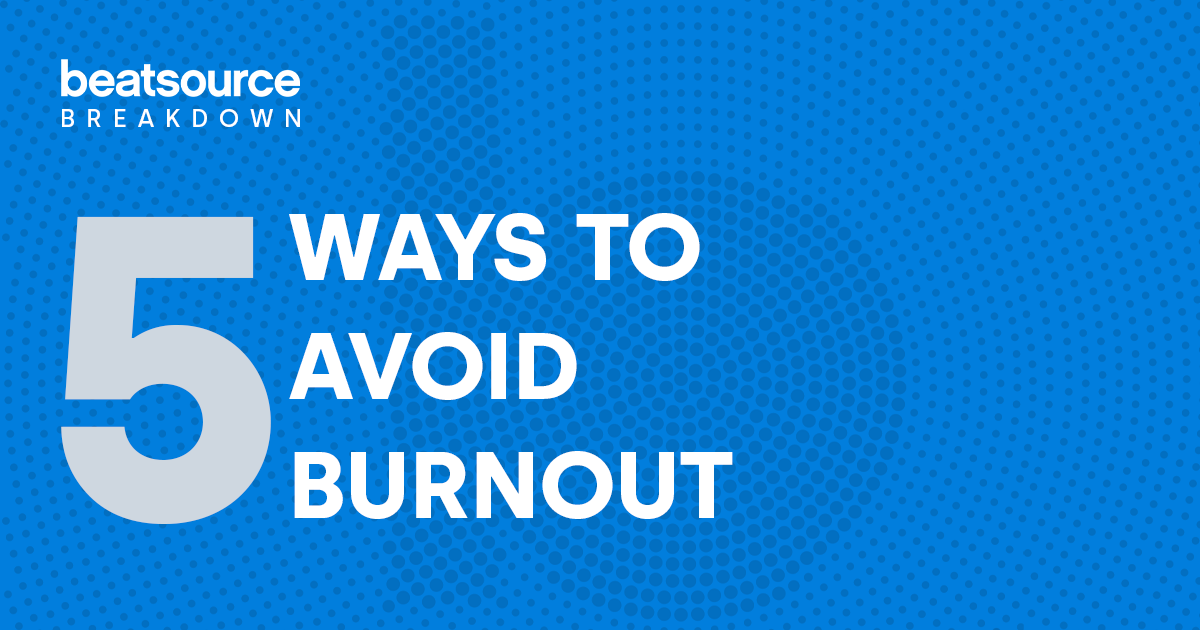 5 Ways DJs Can Avoid Burnout: Beatsource Breakdown