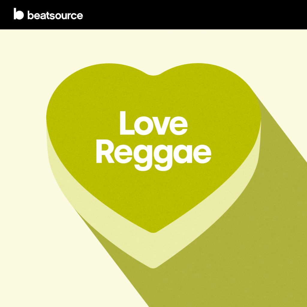 Love Reggae & Dancehall (Valentine's Day playlists)
