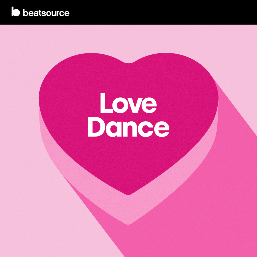 Love Dance (Valentine's Day playlists)
