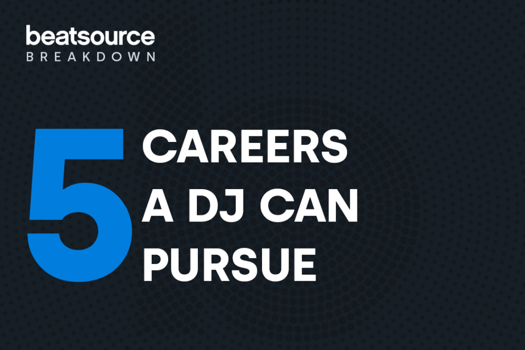 5 Careers a DJ Can Pursue