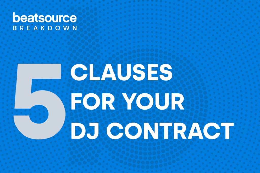 5 Clauses For Your DJ Contract