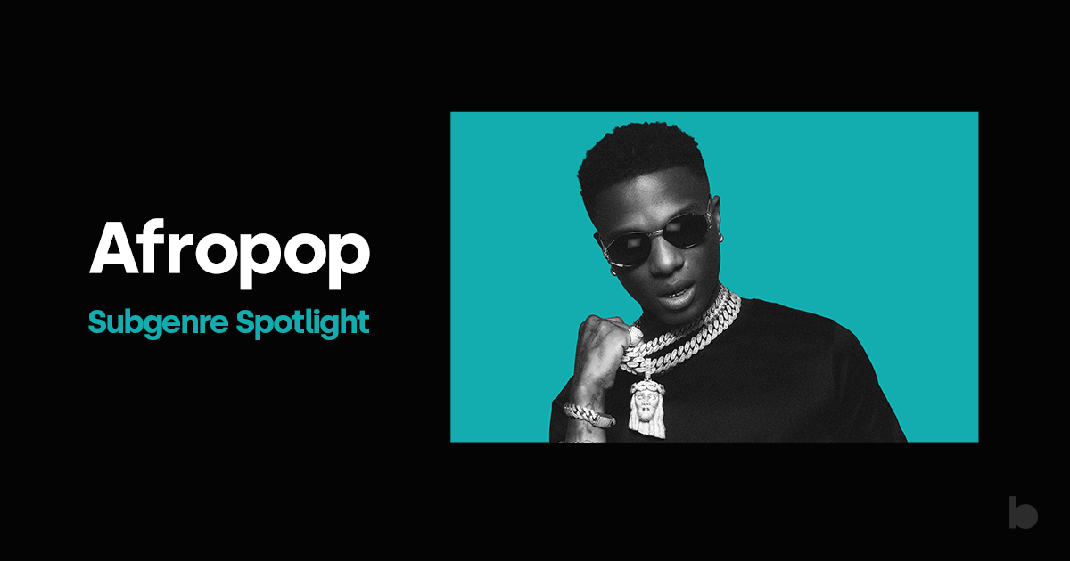 Afropop: Subgenre Spotlight