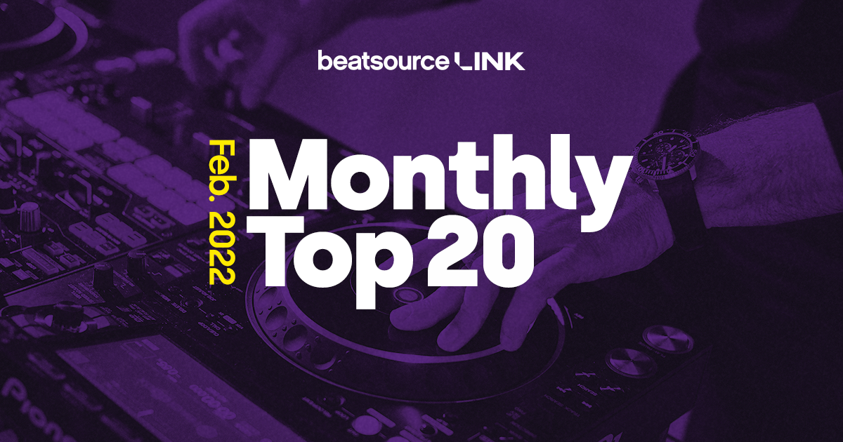 The Most Played Tracks of February 2022