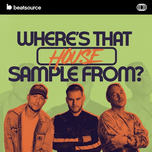 Where's That House Sample From? playlist
