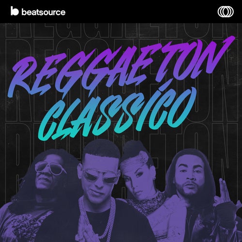Reggaeton Classico playlist