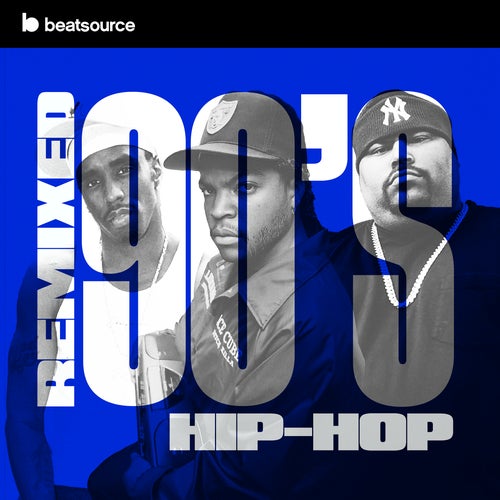 Remixed - 90s Hip-Hop playlist