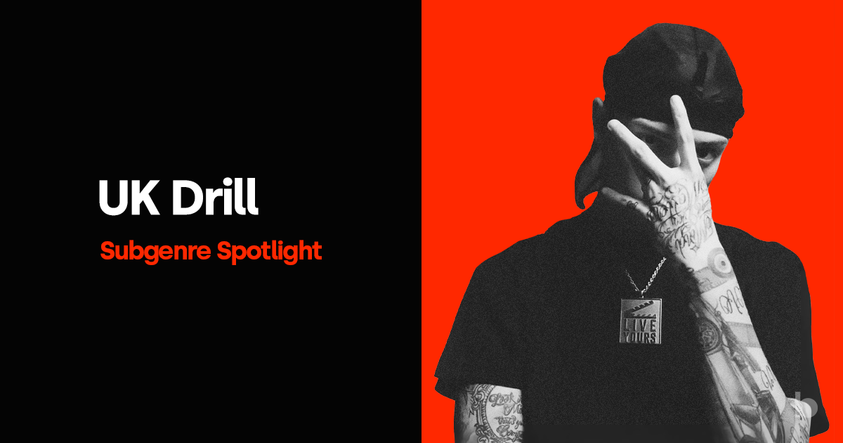 UK Drill: Subgenre Spotlight