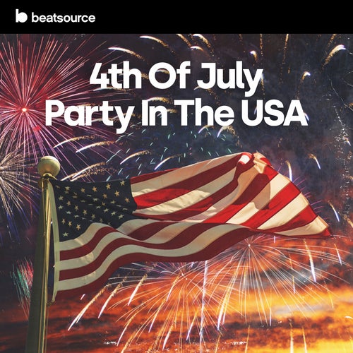 4th Of July - Party In The USA