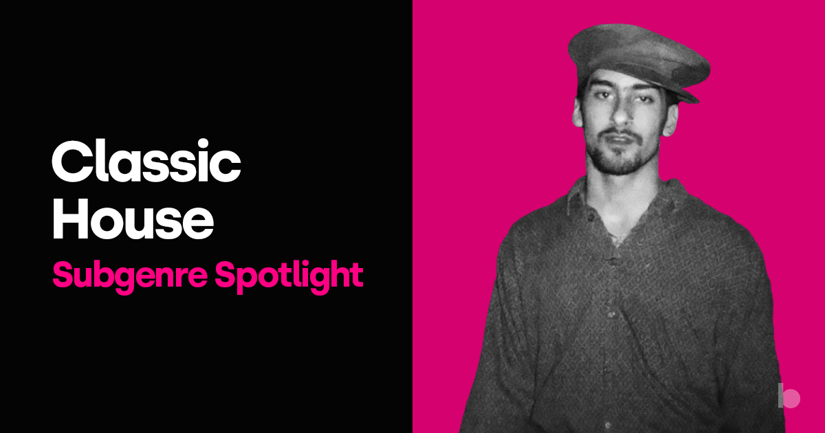 Classic House: Subgenre Spotlight