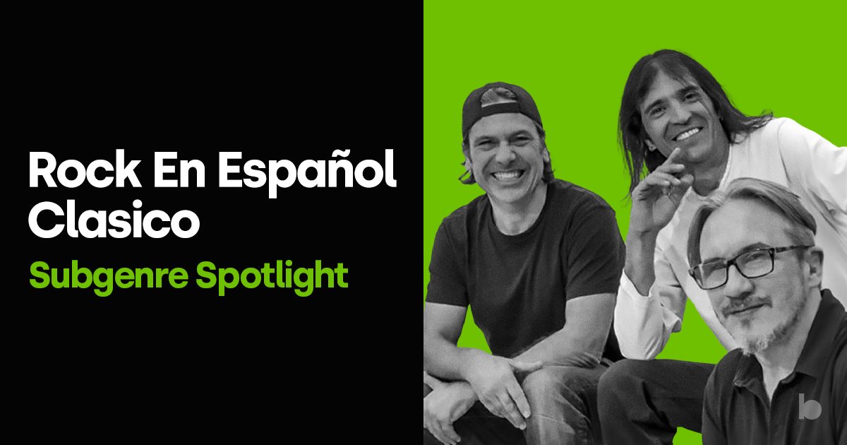 Rock En Espa ol Cl sico Subgenre Spotlight Tracks For DJs 