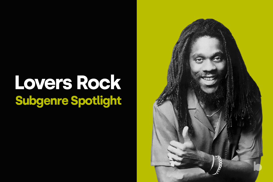 Lovers Rock: Subgenre Spotlight