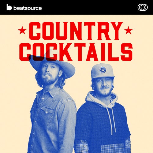 Country Cocktails playlist with DJ Edits