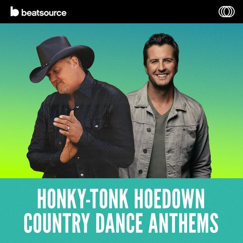 Honky-Tonk Hoedown: Country Dance Anthems