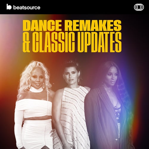 Dance Remakes & Classic Updates