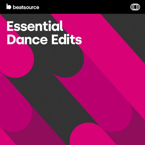 Essential Dance Edits