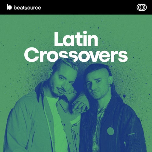 Latin Crossovers