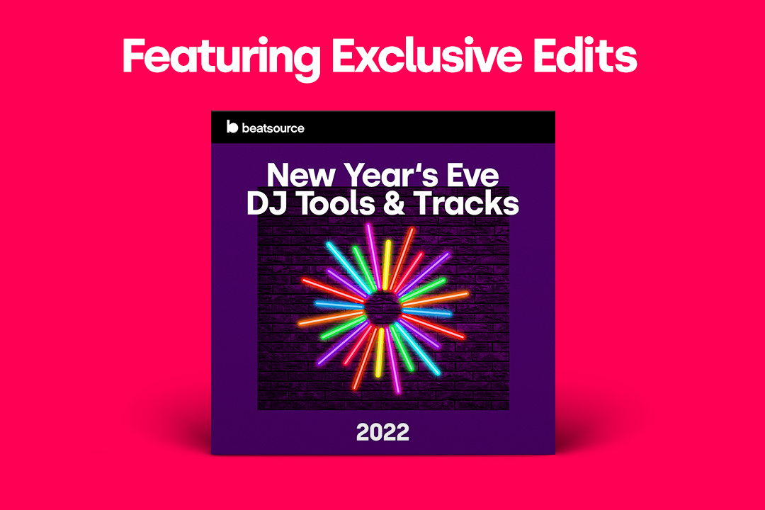 DJ Tools and Tracks for New Year's Eve 2022