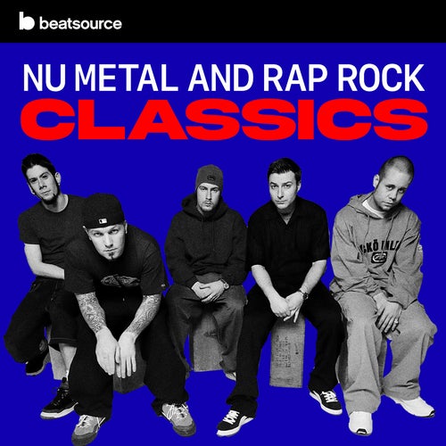 Nu Metal And Rap Rock Classics