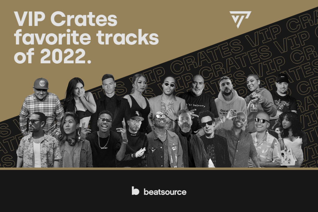 VIP Crates Favorite Tracks of 2022