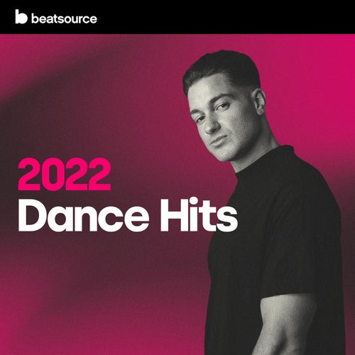 2022 Dance Hits