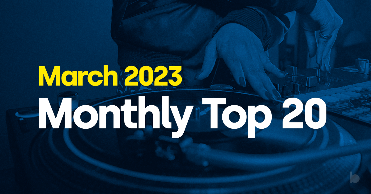 The Most Played Tracks of March 2023