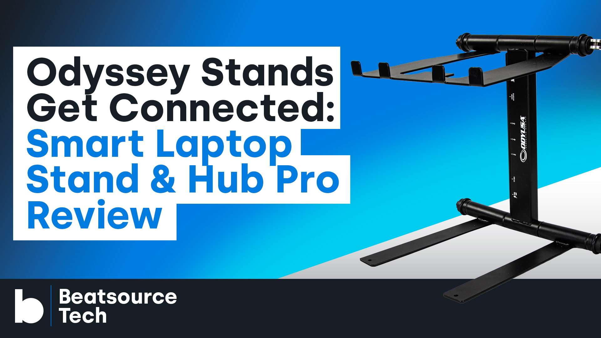 Odyssey Smart Laptop Stand and Hub Pro Review Beatsource Tech