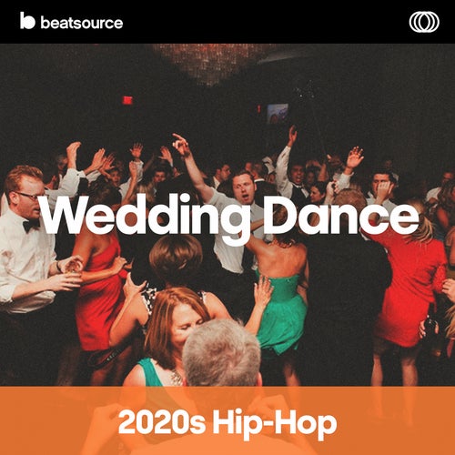 Wedding Dance - 2020s Hip Hop