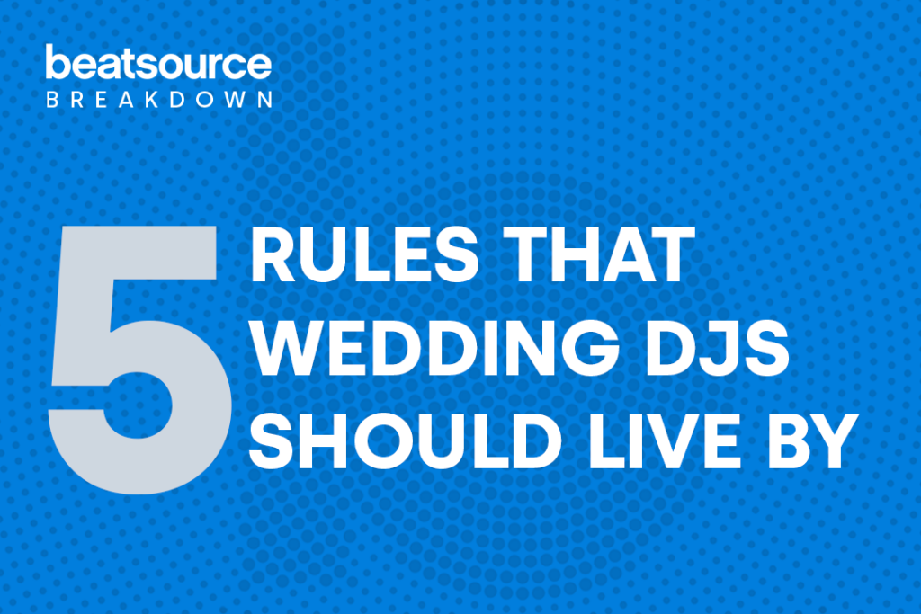 5 Rules That Wedding DJs Should Live By