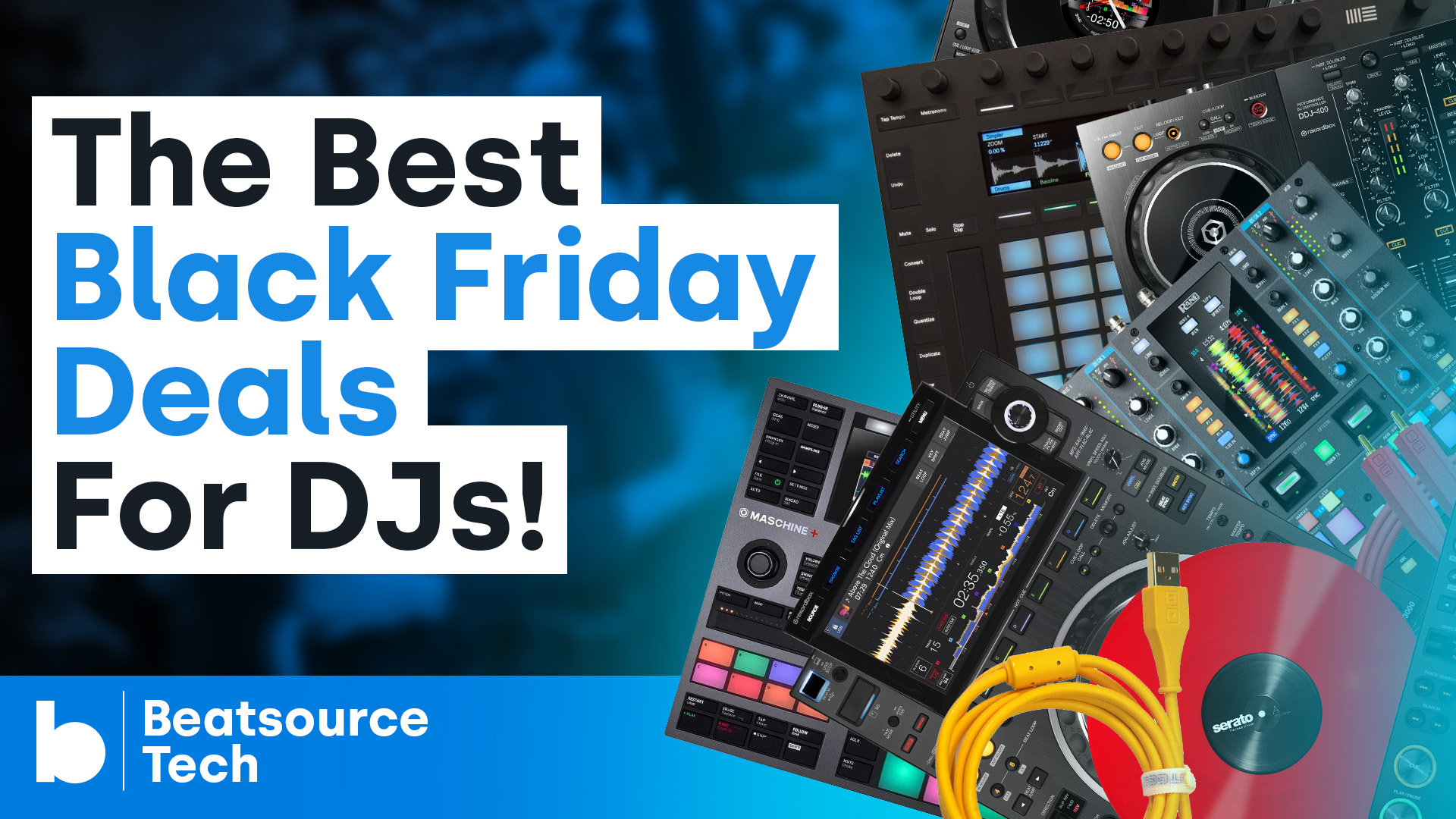 The Best Black Friday Deals For DJs! | Beatsource Tech
