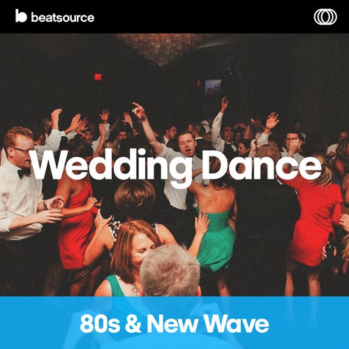 Wedding Dance - 80s & New Wave