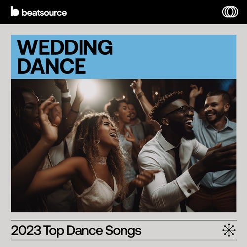 2023 Top Wedding Dance Songs