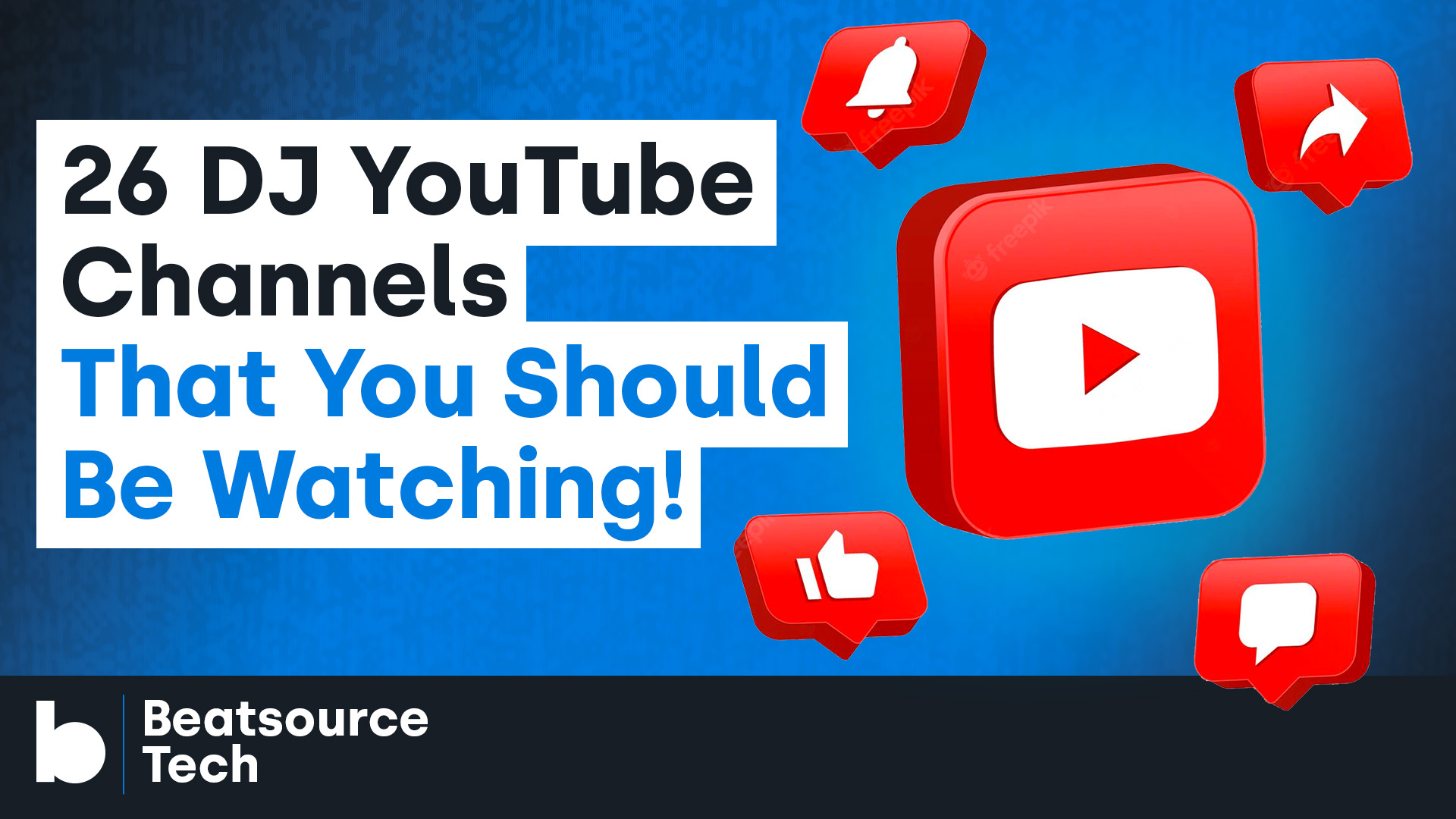 26-dj-youtube-channels-that-you-should-watch-beatsource-tech