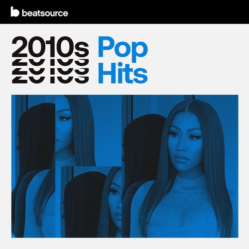 2010s Pop Hits