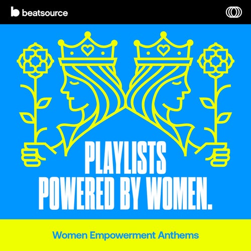 Women Empowerment Anthems