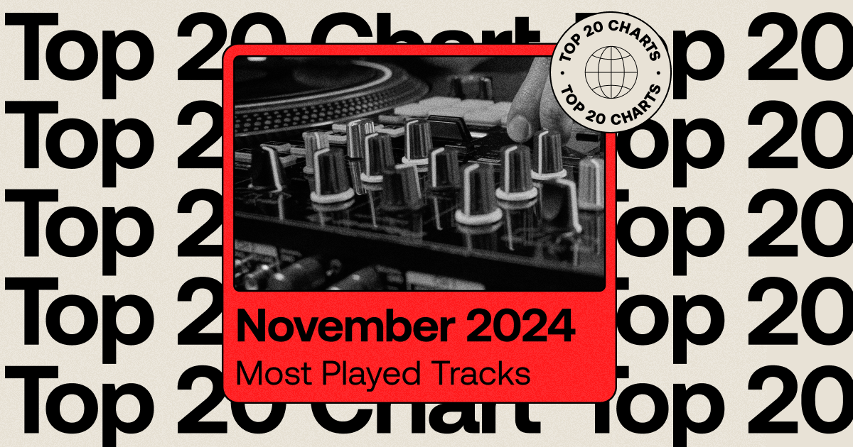 The Most Played Tracks of November 2024