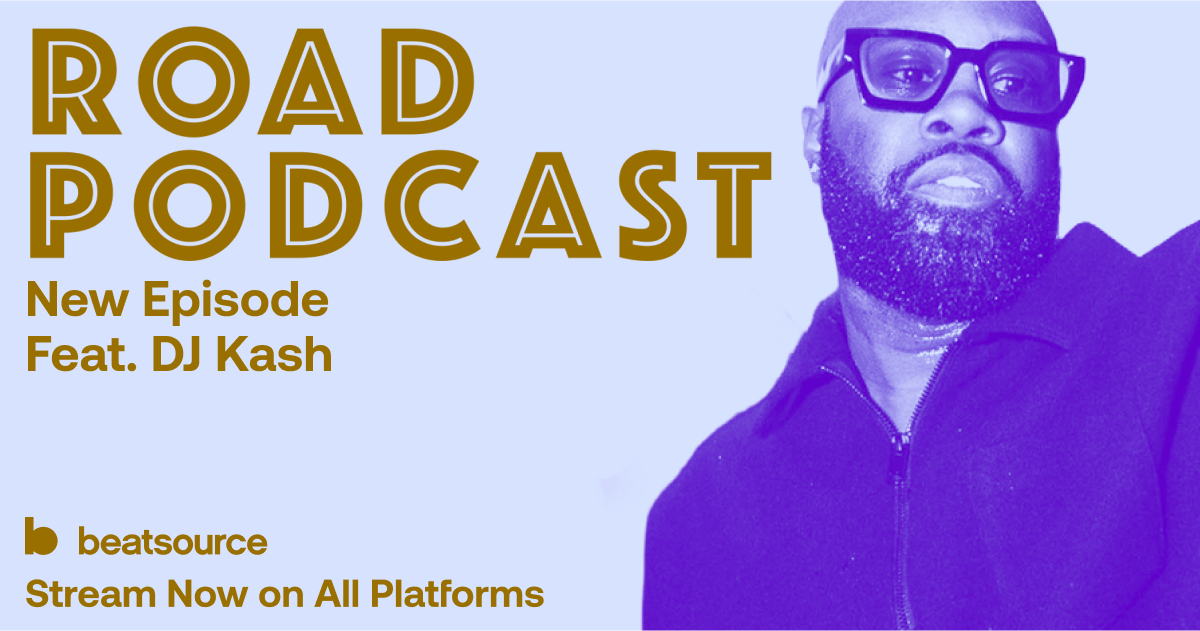 R.O.A.D. Podcast – DJ KASH: How ‘Bamba Tuesdays’ And Amapiano Redefined My DJ Career