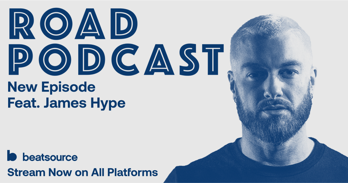R.O.A.D. Podcast – JAMES HYPE: EDM Beefs And Real DJing