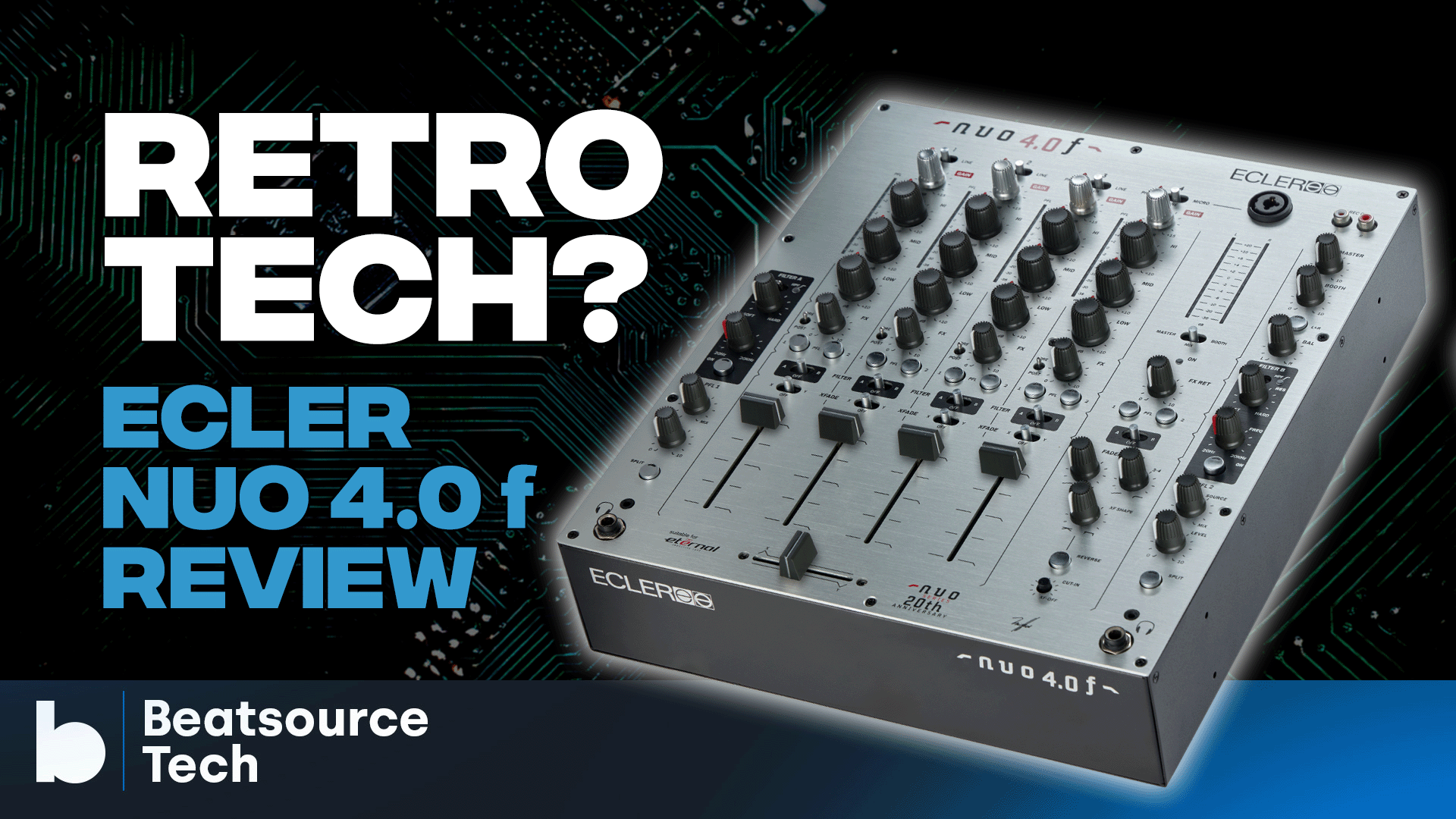 Retro Tech? Ecler NUO 4.0 f Mixer Review: Beatsource Tech