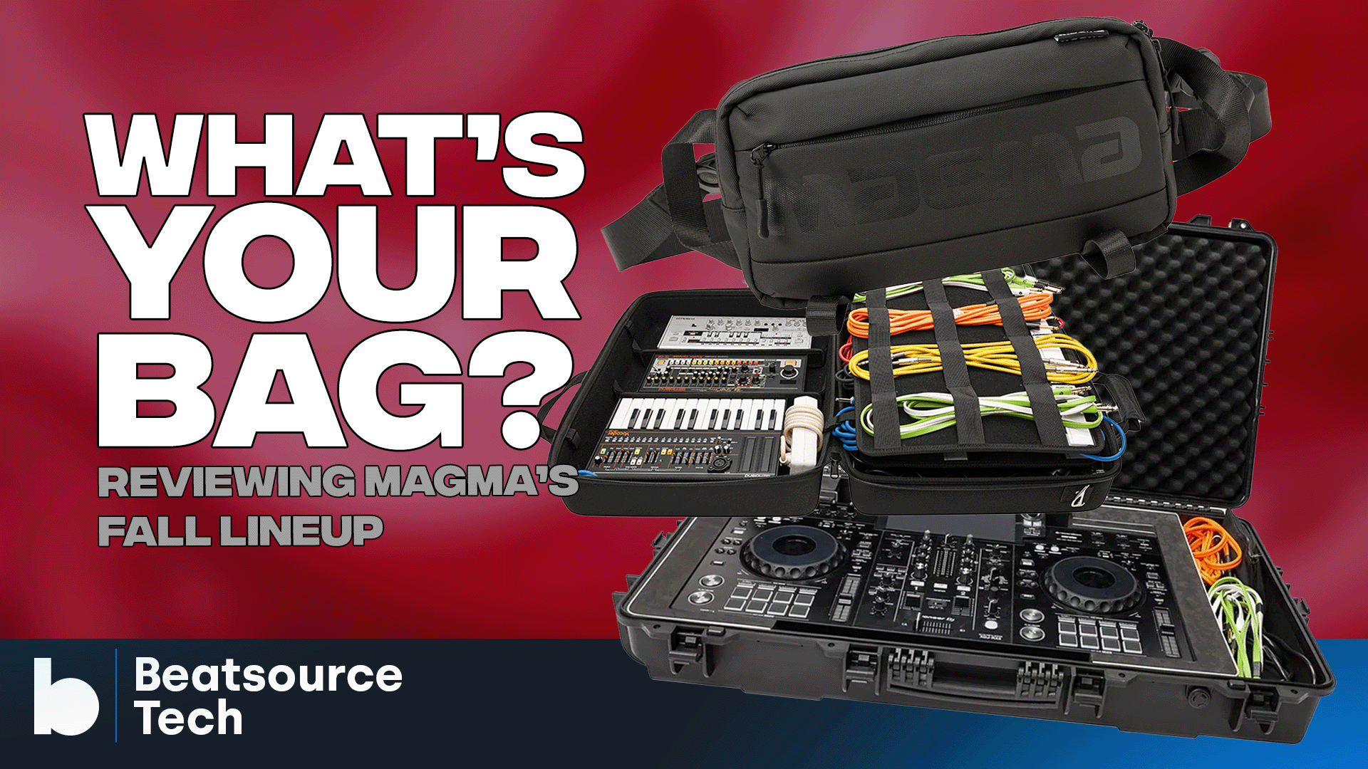 What's Your Bag? Reviewing Magma's Fall Lineup: Beatsource Tech