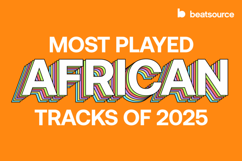 Most Played African Tracks of 2025